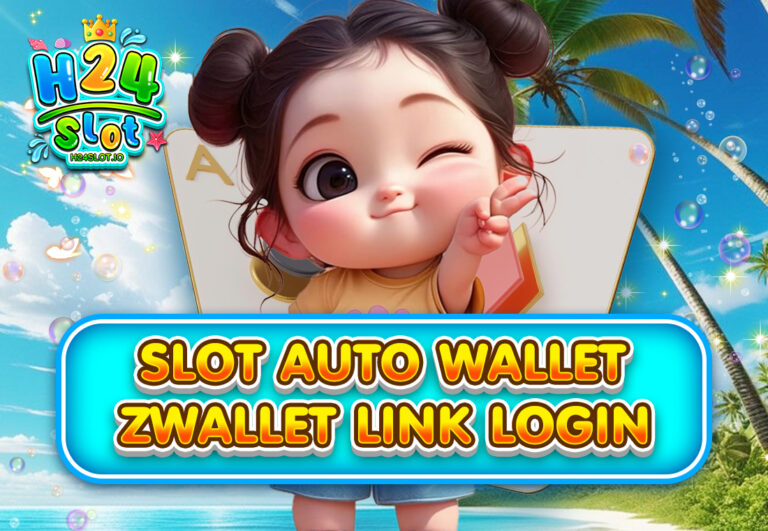 SLOT AUTO WALLET ZWALLET LINK LOGIN